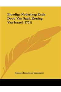 Bloedige Nederlaeg Ende Dood Van Saul, Koning Van Israel (1751)