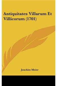 Antiquitates Villarum Et Villicorum (1701)