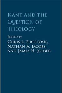 Kant and the Question of Theology