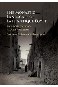 Monastic Landscape of Late Antique Egypt