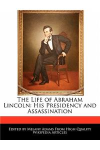 The Life of Abraham Lincoln