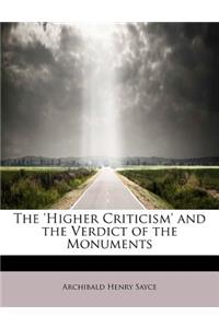 The 'Higher Criticism' and the Verdict of the Monuments