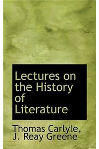 Lectures on the History of Literature