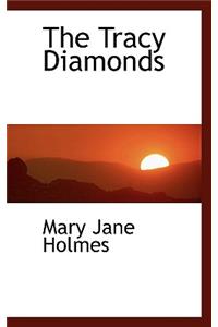 The Tracy Diamonds