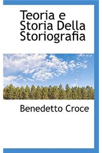Teoria E Storia Della Storiografia