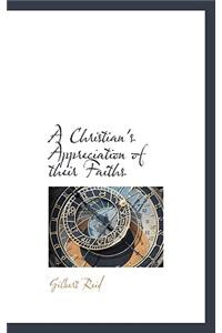 A Christian's Appreciation of Their Faiths
