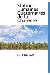 Stations Humaines Quaternaires de La Charente