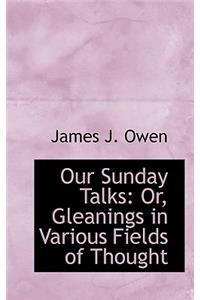 Our Sunday Talks