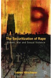 The Securitization of Rape