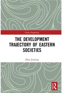 Development Trajectory of Eastern Societies