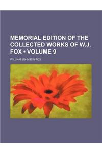 Memorial Edition of the Collected Works of W.J. Fox (Volume 9)