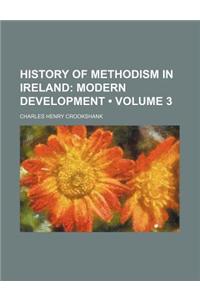 History of Methodism in Ireland (Volume 3); Modern Development