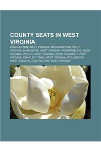 County Seats in West Virginia
