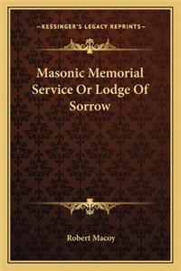 Masonic Memorial Service Or Lodge Of Sorrow