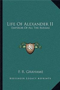 Life of Alexander II