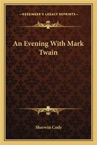 An Evening With Mark Twain