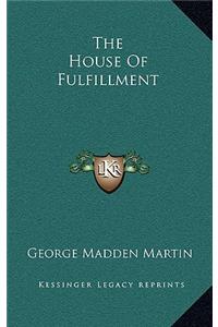The House of Fulfillment