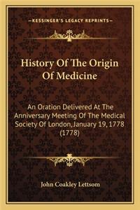 History Of The Origin Of Medicine