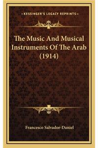 The Music and Musical Instruments of the Arab (1914)