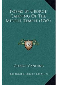 Poems by George Canning of the Middle Temple (1767)