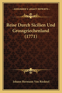 Reise Durch Sicilien Und Grossgriechenland (1771)
