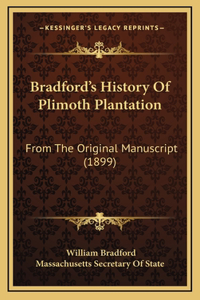 Bradford's History Of Plimoth Plantation