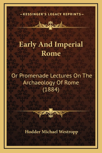 Early And Imperial Rome