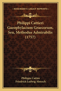 Philippi Cattieri Gazophylacium Graecorum, Seu, Methodus Admirabilis (1757)