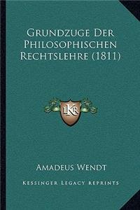 Grundzuge Der Philosophischen Rechtslehre (1811)