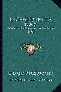 Le Chemin Le Plus Long