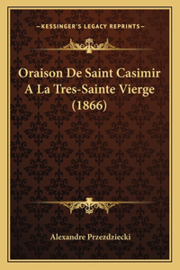Oraison De Saint Casimir A La Tres-Sainte Vierge (1866)