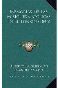 Memorias de Las Misiones Catolicas En El Tonkin (1846)