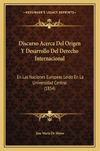 Discurso Acerca Del Origen Y Desarrollo Del Derecho Internacional