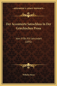 Der Accentuirte Satzschluss In Der Griechischen Prosa