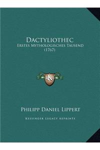 Dactyliothec: Erstes Mythologisches Tausend (1767)