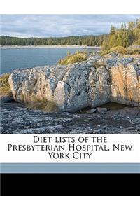 Diet Lists of the Presbyterian Hospital, New York City
