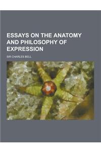 Essays on the Anatomy and Philosophy of Expression