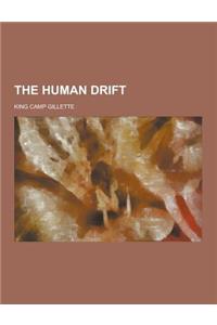 The Human Drift