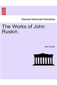 Works of John Ruskin. Volume VIII