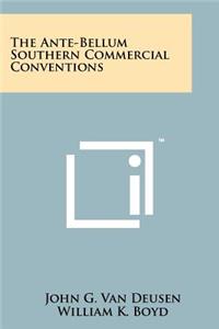 Ante-Bellum Southern Commercial Conventions