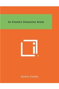 Ed Fisher's Domesday Book
