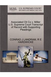 Associated Oil Co V. Miller U.S. Supreme Court Transcript of Record with Supporting Pleadings