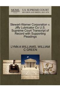 Stewart-Warner Corporation V. Jiffy Lubricator Co U.S. Supreme Court Transcript of Record with Supporting Pleadings