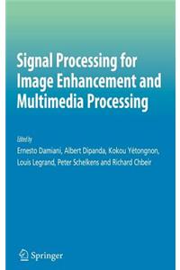 Signal Processing for Image Enhancement and Multimedia Processing