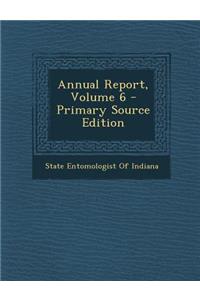 Annual Report, Volume 6
