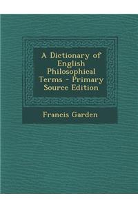 Dictionary of English Philosophical Terms