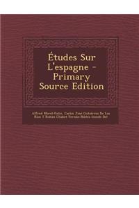 Etudes Sur L'Espagne