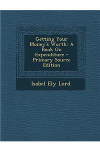 Getting Your Money's Worth