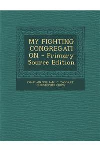 My Fighting Congregation