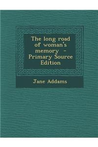 The Long Road of Woman's Memory